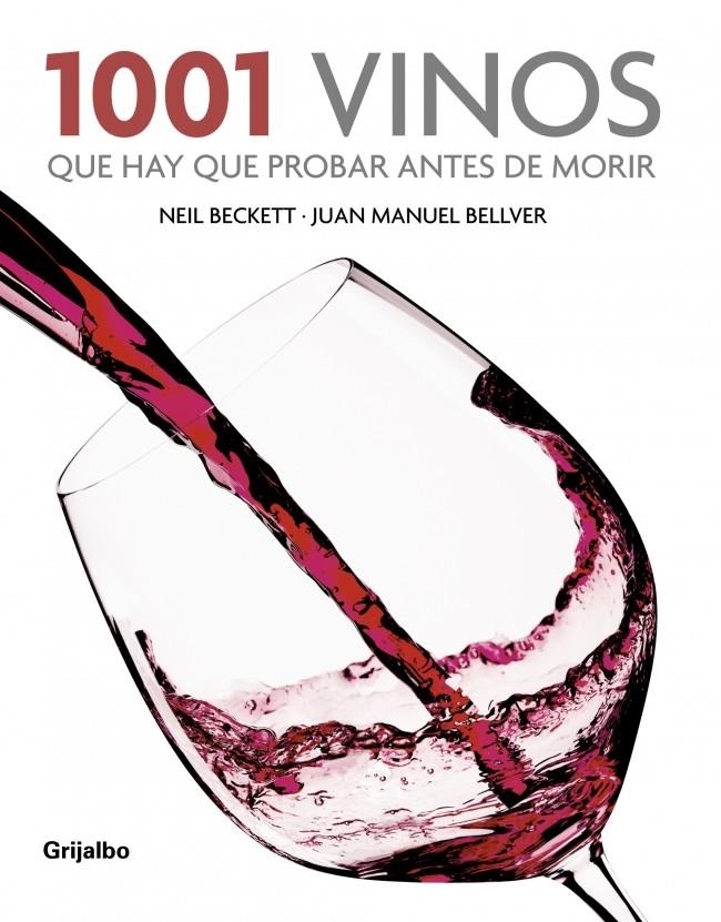 1001 VINOS QUE HAY QUE PROBAR ANTES DE MORIR | 9788425342714 | BECKETT, NEIL / BELLVER, JUAN MANUEL | Llibreria La Gralla | Librería online de Granollers