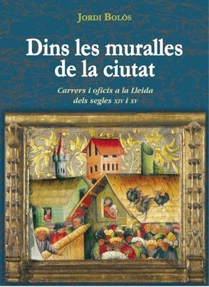 DINS LES MURALLES DE LA CIUTAT | 9788497797153 | BOLOS, JORDI | Llibreria La Gralla | Llibreria online de Granollers