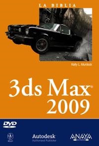 3DS MAX 2009 (LA BIBLIA DE) | 9788441525504 | MURDOCK, KELLY L. | Llibreria La Gralla | Llibreria online de Granollers