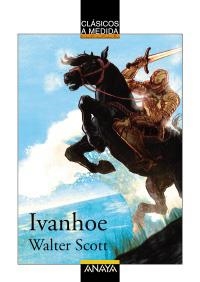 IVANHOE | 9788466777629 | SCOTT, WALTER | Llibreria La Gralla | Llibreria online de Granollers