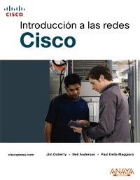 INTRODUCCION A LAS REDES CISCO | 9788441525276 | DOHERTY, JIM / ANDERSON, NEIL / DELLA MAGGIORA, PA | Llibreria La Gralla | Llibreria online de Granollers