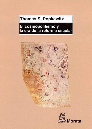 COSMOPOLITISMO Y LA ERA DE LA REFORMA ESCOLAR, EL | 9788471125293 | POPKEWITZ, THOMAS S. | Llibreria La Gralla | Llibreria online de Granollers