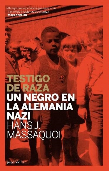 TESTIGO DE RAZA. UN NEGRO EN LA ALEMANIA NAZI | 9788493667931 | MASSAQUOI, HANS J. | Llibreria La Gralla | Llibreria online de Granollers