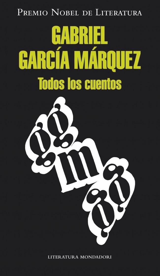 TODOS LOS CUENTOS | 9788439726494 | GARCÍA MARQUEZ,GABRIEL | Llibreria La Gralla | Llibreria online de Granollers