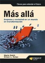 MAS ALLA. EMPRESA Y SOCIEDAD EN UN MUNDO EN TRANSFORMACION | 9788496998919 | RAICH, MARIO; DOLAN, SIMON L.  | Llibreria La Gralla | Llibreria online de Granollers