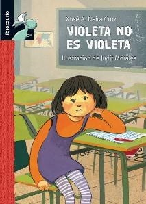 VIOLETA NO ES VIOLETA | 9788479423964 | NEIRA CRUZ, XOSÉ ANTONIO | Llibreria La Gralla | Llibreria online de Granollers