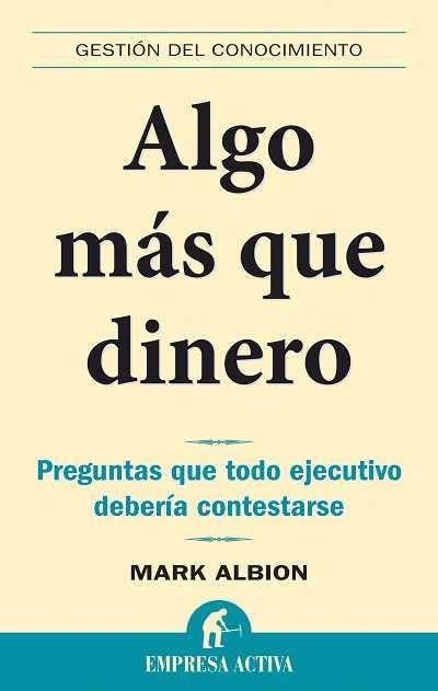 ALGO MAS QUE DINERO | 9788492452255 | ALBION, MARK | Llibreria La Gralla | Llibreria online de Granollers