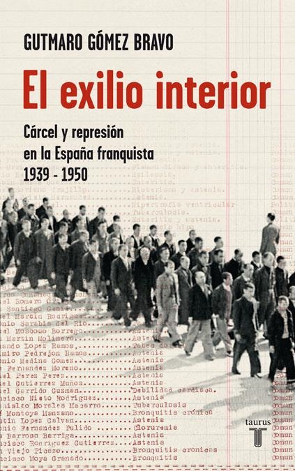 EXILIO INTERIOR, EL | 9788430606825 | GOMEZ BRAVO, GUTMARO | Llibreria La Gralla | Librería online de Granollers