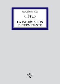 INFORMACIÓN DETERMINANTE, LA | 9788430948666 | ALADRO VICO, EVA | Llibreria La Gralla | Llibreria online de Granollers