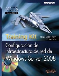 TRAINING KIT.CONFIGURACION DE INFRAESTRUCTURA DE RED DE WIND | 9788441525047 | NORTHRUP, TONY / MACKIN, J.C. | Llibreria La Gralla | Llibreria online de Granollers