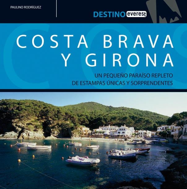 COSTA BRAVA Y GIRONA | 9788424106027 | RODRIGUEZ BLIMENES, PAULINO | Llibreria La Gralla | Llibreria online de Granollers