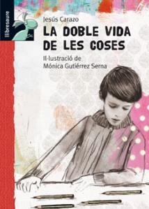 DOBLE VIDA DE LES COSES, LA | 9788479423957 | CARAZO, JESÚS M. | Llibreria La Gralla | Llibreria online de Granollers