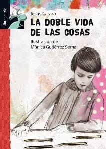 DOBLE VIDA DE LAS COSAS, LA | 9788479423940 | CARAZO, JESÚS M. | Llibreria La Gralla | Librería online de Granollers