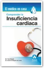 COMPRENDER LA INSUFICIENCIA CARDIACA (EL MÉDICO EN CASA) | 9788497353106 | BAYÉS GENÍS, ANTONI / BAYÉS DE LUNA, ANTONI | Llibreria La Gralla | Llibreria online de Granollers