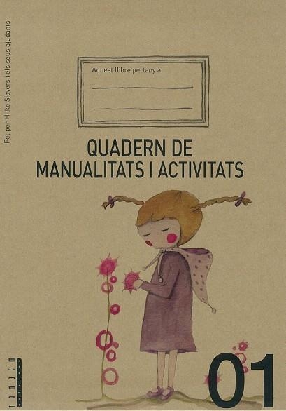 QUADERN DE MANUALITATS I ACTIVITATS 01 | 9788415554028 | SIEVERS, HILKE | Llibreria La Gralla | Llibreria online de Granollers