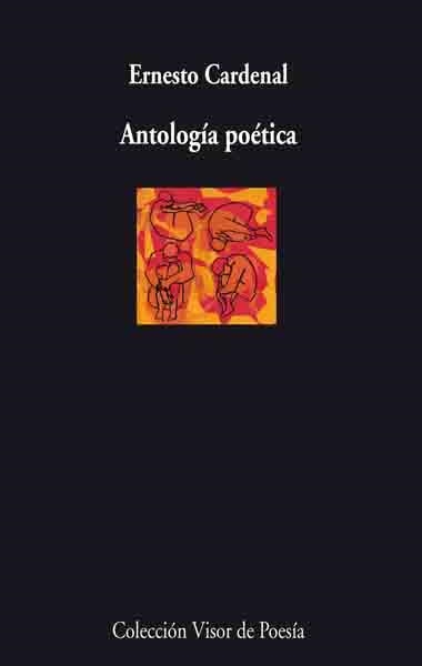 ANTOLOGIA POETICA ERNESTO CARDENAL | 9788498957136 | CARDENAL, ERNESTO | Llibreria La Gralla | Llibreria online de Granollers