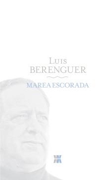 MAREA ESCORADA | 9788498771664 | BERENGUER, LUIS | Llibreria La Gralla | Llibreria online de Granollers