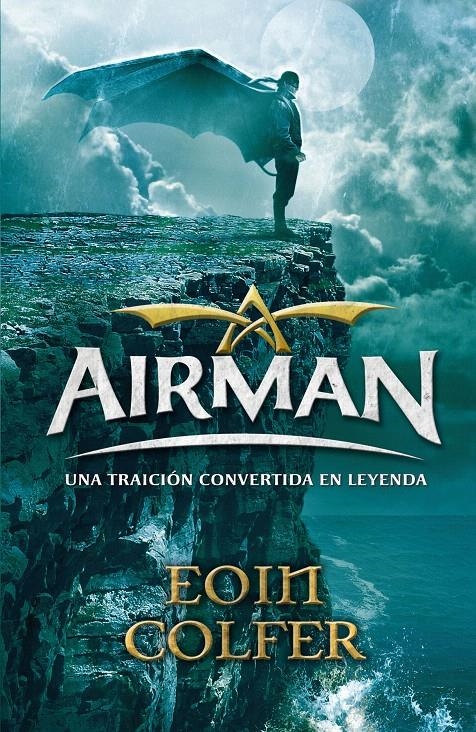 AIRMAN. UNA TRAICION CONVERTIDA EN LEYENDA | 9788420469096 | COLFER, EOIN | Llibreria La Gralla | Librería online de Granollers