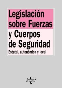 LEGISLACION SOBRE FUERZAS Y CUERPOS DE SEGURIDAD ESTATAL AUTONOMICA Y LOCAL | 9788430948529 | VV. AA. | Llibreria La Gralla | Llibreria online de Granollers