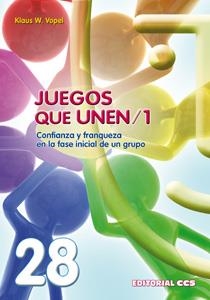 JUEGOS QUE UNEN 1.CONFIANZA Y FRANQUEZA EN LA FASE INICIAL DE UN GRUPO | 9788498422801 | VOPEL, KLAUS W. | Llibreria La Gralla | Llibreria online de Granollers