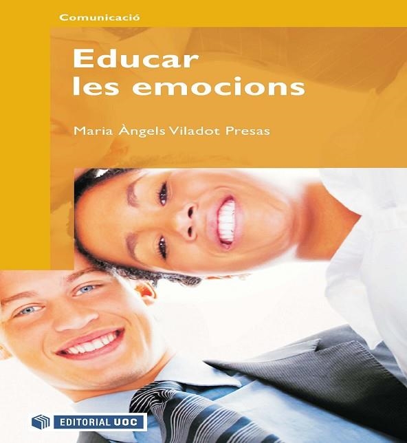 EDUCAR LES EMOCIONS | 9788497887977 | VILADOT, MARIA ANGELS | Llibreria La Gralla | Llibreria online de Granollers