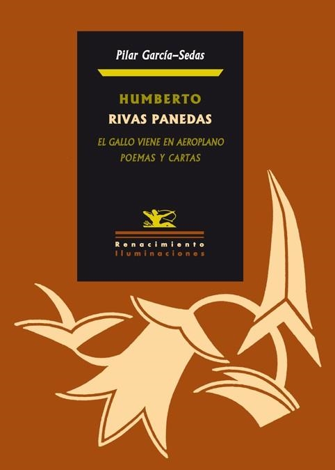 HUMBERTO RIVAS PANEDAS. EL GALLO VIENE EN AEROPLANO | 9788484724438 | GARCIA SEDAS, PILAR | Llibreria La Gralla | Llibreria online de Granollers