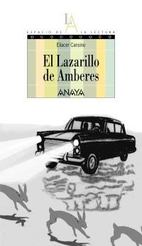 LAZARILLO DE AMBERES, EL (ESPACIO DE LA LECTURA,12) | 9788466784955 | CANSINO, ELIACER | Llibreria La Gralla | Llibreria online de Granollers