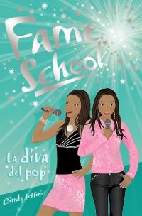 FAME SCHOOL 9. LA DIVA DEL POP | 9788466784610 | JEFFERIES, CINDY | Llibreria La Gralla | Llibreria online de Granollers