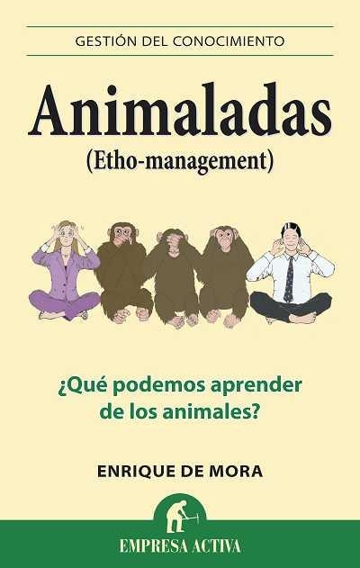 ANIMALADAS (ETHO-MANAGEMENT) | 9788492452866 | MORA, ENRIQUE DE | Llibreria La Gralla | Llibreria online de Granollers