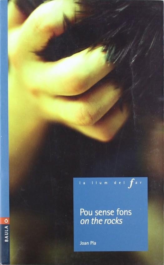 POU SENSE FONS ON THE (LA LLUM DEL FAR,72) | 9788447919543 | PLA, JOAN | Llibreria La Gralla | Llibreria online de Granollers