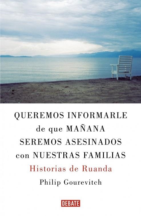 QUEREMOS INFORMARLE DE QUE MAÑANA SEREMOS ASESINADOS CON NUESTRAS FAMILIAS | 9788483067611 | GOUREVICH, PHILIP | Llibreria La Gralla | Llibreria online de Granollers