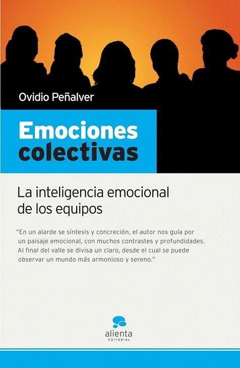 EMOCIONES COLECTIVAS. LA INTELIGENCIA EMOCIONAL DE LOS EQUIPOS | 9788493582784 | PEÑALVER, OVIDIO | Llibreria La Gralla | Librería online de Granollers