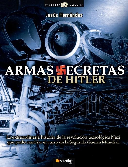 ARMAS SECRETAS DE HITLER | 9788497637503 | ROMAÑA, JOSÉ MIGUEL | Llibreria La Gralla | Llibreria online de Granollers