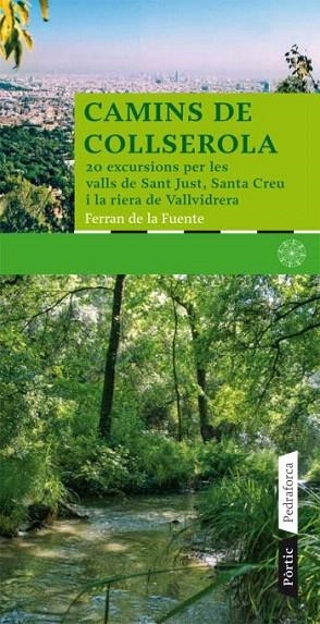 CAMINS DE COLLSEROLA | 9788498090673 | FUENTE, FERRAN DE LA | Llibreria La Gralla | Llibreria online de Granollers