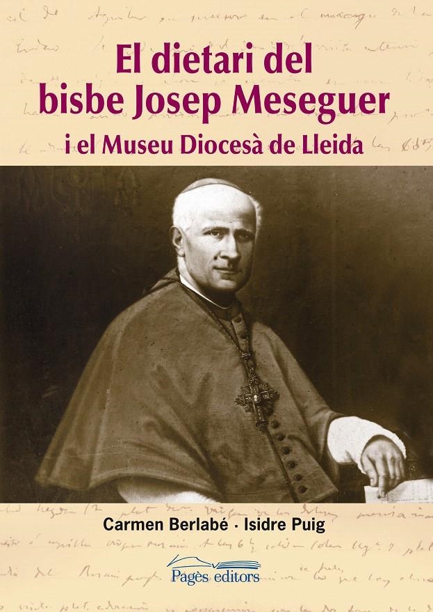 DIETARI DEL BISBE JOSEP MESEGUER, EL | 9788497797573 | BERLABÉ,CARMEN; PUIG,ISIDRE | Llibreria La Gralla | Llibreria online de Granollers