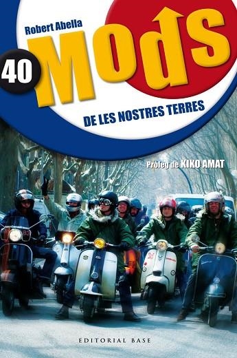 40 MODS DE LES NOSTRES TERRES | 9788415267690 | ABELLA, ROBERT | Llibreria La Gralla | Llibreria online de Granollers