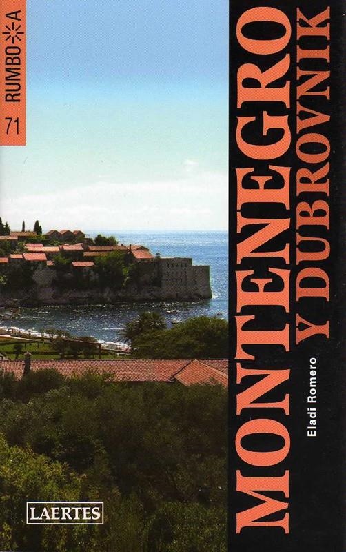 MONTENEGRO Y DUBROVNIK | 9788475846415 | ROMERO, ELADI | Llibreria La Gralla | Llibreria online de Granollers