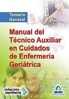 MANUAL DEL TECNICO AUXILIAR EN CUIDADOS DE ENFERMERIA GERIATRICA | 9788467614916 | RODRIGUEZ SUAREZ, LUIS FERNANDO | Llibreria La Gralla | Llibreria online de Granollers