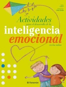 ACTIVIDADES PARA EL DESARROLLO DE LA INTELIGENCIA EMOCIONAL EN LOS NIÑOS | 9788434233997 | GROP; ZURITA, ANA | Llibreria La Gralla | Librería online de Granollers