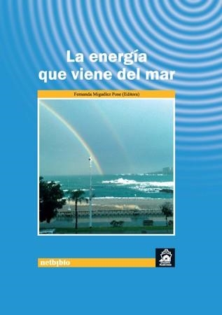 ENERGÍA QUE VIENE DEL MAR, LA | 9788497452656 | MIGUÉLEZ POSE, FERNANDA  | Llibreria La Gralla | Llibreria online de Granollers