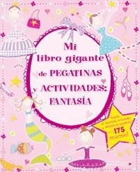 MI LIBRO GIGANTE DE PEGATINAS Y ACTIVIDADES FANTASIA | 9788498066036 | TODOLIBRO, EQUIPO | Llibreria La Gralla | Llibreria online de Granollers