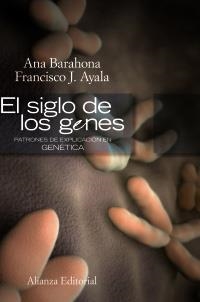 SIGLO DE LOS GENES, EL | 9788420648828 | BARAHONA, ANA / AYALA, FRANCISCO J. | Llibreria La Gralla | Llibreria online de Granollers