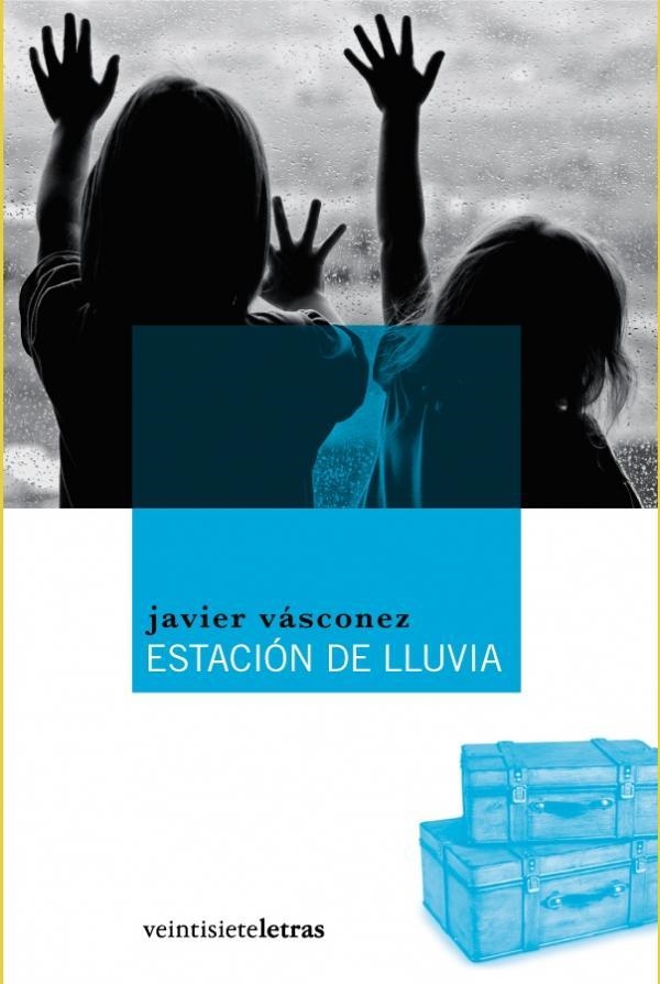 ESTACION DE LLUVIA | 9788492720002 | VASCONEZ, JAVIER | Llibreria La Gralla | Llibreria online de Granollers