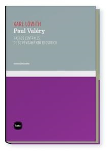 PAUL VALÉRY.RASGOS CENTRALES DE SU PENSAMIENTO FILOSÓFICO | 9788496859579 | LÖWITH, KARL | Llibreria La Gralla | Llibreria online de Granollers