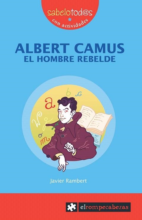 ALBERT CAMUS EL HOMBRE REBELDE (SABELOTODOS,59) | 9788496751682 | RAMBERT, JAVIER | Llibreria La Gralla | Llibreria online de Granollers