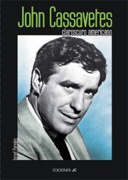 JOHN CASSAVETES CLAROSCURO AMERICANO | 9788489564596 | PAREDES, ISRAEL | Llibreria La Gralla | Llibreria online de Granollers