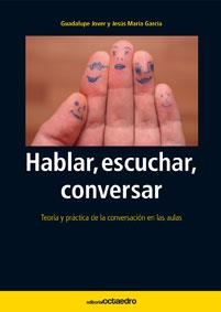 HABLAR ESCUCHAR CONVERSAR | 9788480630955 | JOVER, GUADALUPE; GARCIA, JESUS MARIA | Llibreria La Gralla | Llibreria online de Granollers