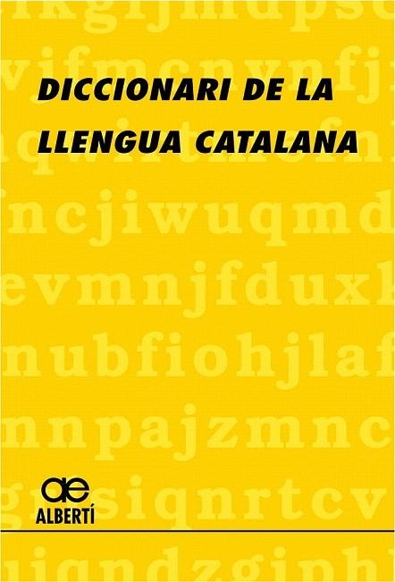 DICCIONARI DE LA  LLENGUA CATALANA (ALBERTÍ) | 9788472460812 | ALBERTÍ, SANTIAGO | Llibreria La Gralla | Librería online de Granollers
