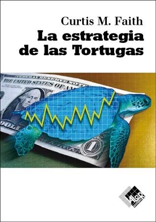 ESTRATEGIA DE LAS TORTUGAS, LA | 9788493622657 | FAITH, CURTIS M. | Llibreria La Gralla | Llibreria online de Granollers