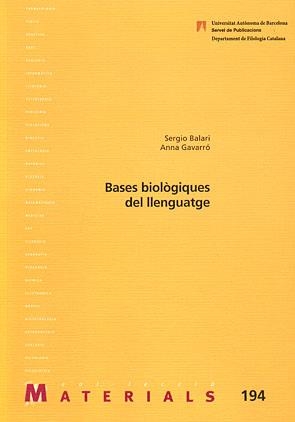 BASES BIOLOGIQUES DEL LLENGUATGE | 9788449025136 | BALARI, SERGIO | Llibreria La Gralla | Librería online de Granollers